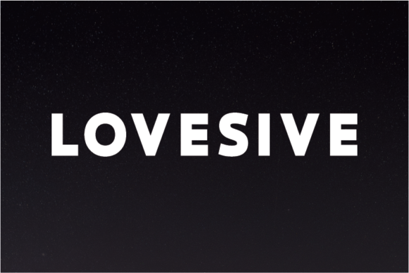 Lovesive: A Modern Sans Serif for Branding Projects